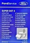Гальмівна рідина Гальмівна рідина Ford Super DOT 4 пластик (1776311) - 2
